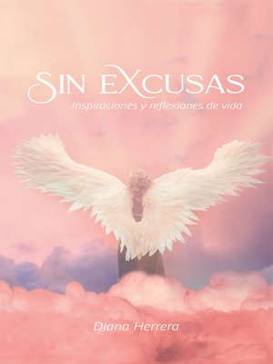 cover image of Sin Excusas Inspiraciones Y Reflexiones De Vida